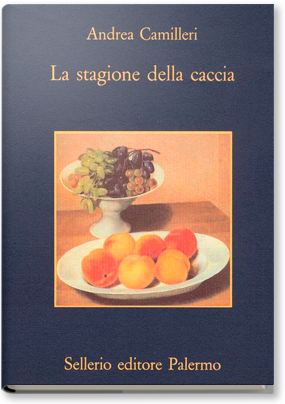 La stagione della caccia, di Andrea Camilleri