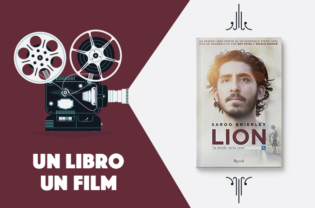 Lion, la strada verso casa, il libro e il film